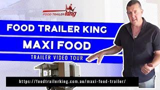 Food Trailer King Maxi Food Trailer Video Tour