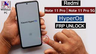 Redmi Note 11 Pro/Note 11 Pro 5G HyperOS Frp Bypass/Unlock Without PC - No Second Space 2024