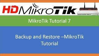 Backup and Restore MikroTik Tutorial