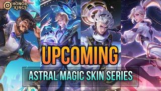 HOK: ASTRAL MAGIC SKIN SERIES | COMING IN GLOBAL!! Honor of Kings