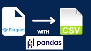 Convert Parquet To CSV in Python with Pandas | Step by Step Tutorial