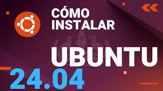 🟣 Cómo instalar UBUNTU 24.04 PASO a PASO desde cero!  TUTORIAL 