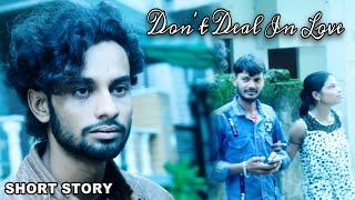 Hindi Short Film : Don't Cheat In Love : Abhiyan Mishra & Varsha