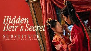 【ENG SUB】Hidden Heir's Secret: Substitute Princess in the Lion's Den | Historical Romance