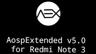 AospExtended-v5.0-Alpha for Redmi Note 3|kenzo Based on Android 8.0 [VoLTE]