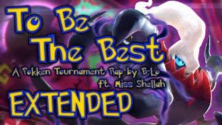 "To Be The Best" - A Pokken Tournament Rap by B-Lo (ft. Miss Shellah) [EXTENDED EDITION]