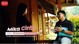 MIKA CINTA - WAWAN SETIAWAN [Official BM]