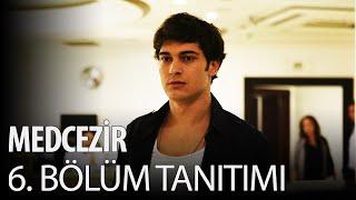 Medcezir 6.  Bölüm Fragmanı!