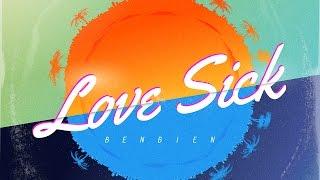 Love Sick - BenBien Ft Plumm