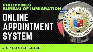 Bureau of Immigration Online Appointment System Step By Step Guide - Philippines