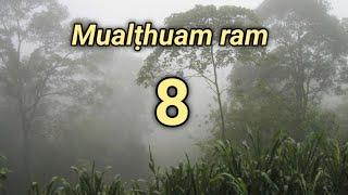 Mualthuam ram - 8