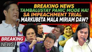 HETO NA PBBM TAMBALUSTAY PANIC MODE KAY PANGULO MARKUBETA GUSTO MAGING MIRIAM SAN TIAGO PWE!