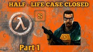 Half-Life: Case Closed Full Mod Gameplay Walkthrough Part 1