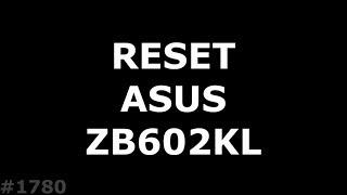 Hard Reset ASUS ZB602KL ZenFone Max Pro M1