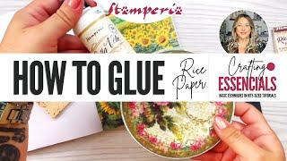 Crafting Essentials - How to glue Rice Paper