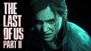 Yab Poigral ! The Last of Us 2 Part 2 New Gameplay | theme music by EL Vo Beats - Island |