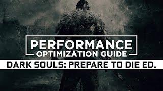 Dark Souls 1: Prepare to Die Edition — How to Reduce/Fix Lag and Boost/Improve Performance