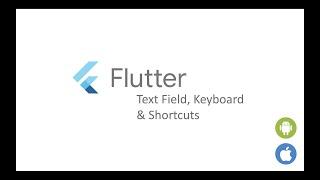 Flutter Tutorial for Beginners #13 - Textfield, Keyboard & Flutter Shortcuts