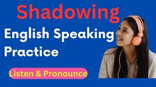 EP#29 |  Master Your English Speaking Skills with the Shadowing Method