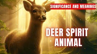 What the Deer Spirit Animal is Trying to Tell You – Signs & Spiritual Messages