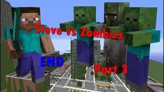 Steve vs.Zombies (Minecraft Machinima) #3 - END