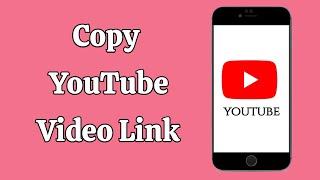 How to Copy YouTube Video Link on Android (2021)