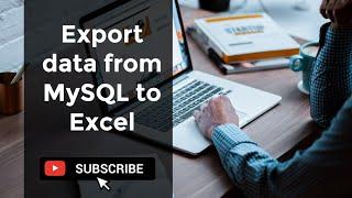 How to export data from MySQL to Excel with ease? | MySQL Workbench to CSV file without any software