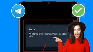 Fix an internal error occurred. please try again later telegram | Fix Telegram Login Error