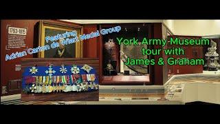 York Army Museum Tour, With james & Graham (Ft Adrian Carton de Wiart's Personal medal group)