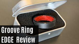 Groove Ring Edge Review