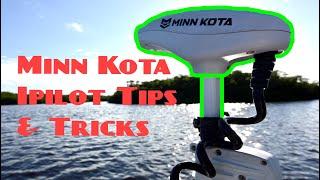 Minn Kota Ipilot Tips and Tricks