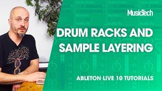 Ableton Live Tutorials: Drum Racks and Sample Layering