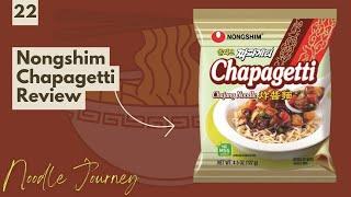 Noodle Journey Episode 22: Nongshim Chapagetti