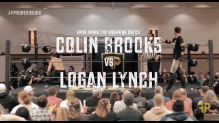 COLIN BROOKS vs LOGAN LYNCH | Fans Bring The Weapons Match | Frontline Pro Honor Bound