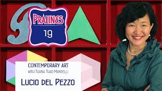 Lucio del Pezzo - Praline N° 19. Understanding contemporary art with Thanh Thao Mandelli