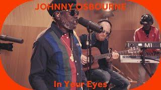  Johnny Osbourne - In Your Eyes [Baco Session]