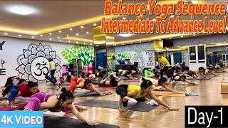 DAY-1 Balance Yoga Sequence Intermediate To Advance Level | Master Ranjeet Singh Bhatia|