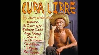 Cuba Libre  16 Great Cuban Songs Vol1