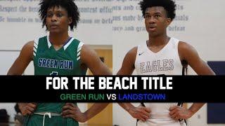 FOR THE BEACH TITLE!! GREEN RUN VS LANDSTOWN