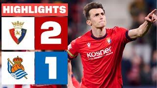 CA OSASUNA 2 - 1 REAL SOCIEDAD I HIGHLIGHTS LALIGA EA SPORTS