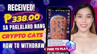 Pwede nang I-Convert sa Gcash ang Token nang Crypto Cats! Free to Play to Earn