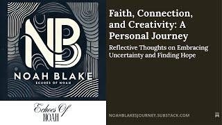 Faith, Connection, and Creativity: A Personal Journey