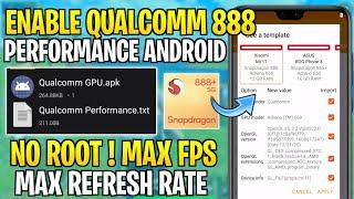 Enable Qualcomm 888 Performance On Any Android Phone : No Root || Get Max FPS & Smooth Performance