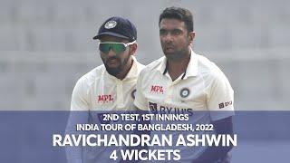 Ashwin's 4 Wickets Against Bangladesh | 1st Innings | 2nd Test | India tour of Bangladesh 2022