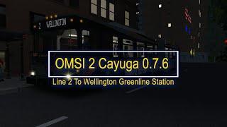 OMSI 2 Cayuga 0.7.6 Line 2 To Wellington Greenline Station