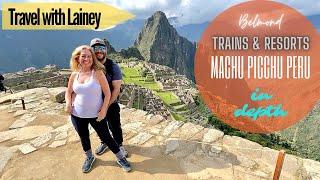 Peru In Depth, Lima & Machu Picchu from Cusco with Belmond Hiram Bingham Train & Resorts Oct 2023