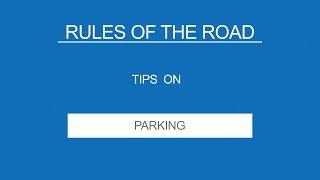 12  PARKING - Rules of the Road - (Useful Tips)