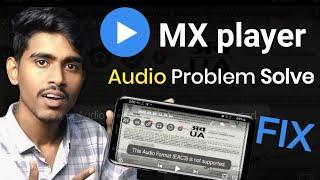 MX player eac3 audio not supported | mx player audio not supported problem Solve