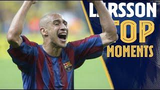  The BEST MOMENTS of HENRIK LARSSON with BARÇA