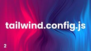 ️ tailwind.config.js Explained  | Tailwind CSS for Beginners